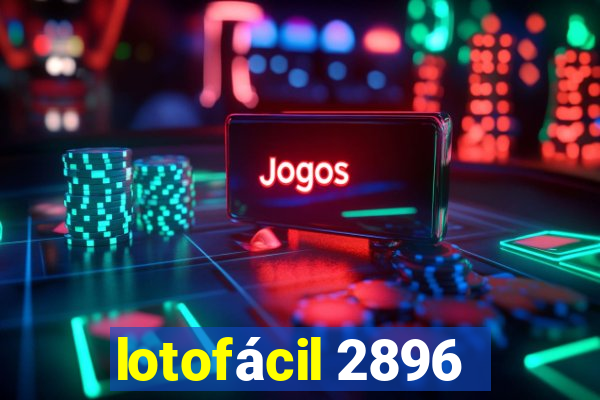 lotofácil 2896