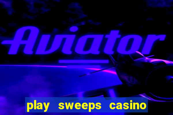 play sweeps casino slot reels