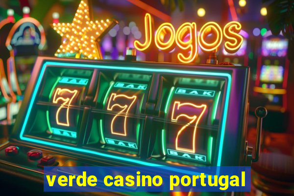 verde casino portugal