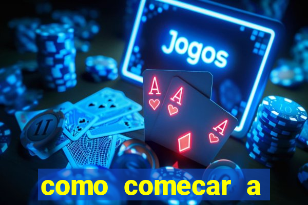 como comecar a jogar o jogo do tigre