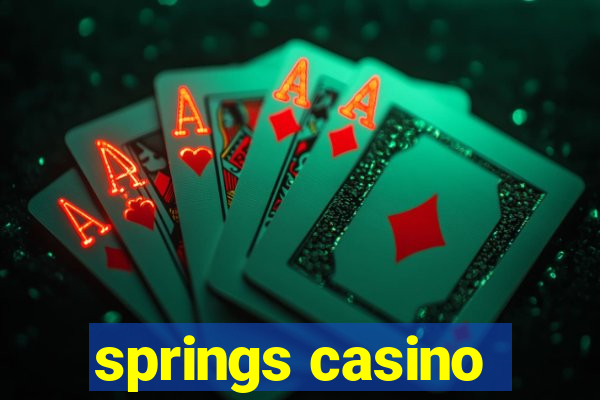 springs casino