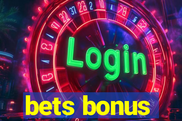 bets bonus