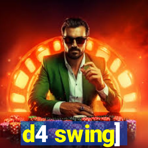 d4 swing]