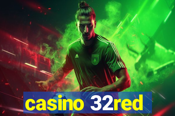 casino 32red