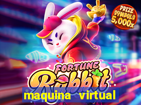 maquina virtual para jogar