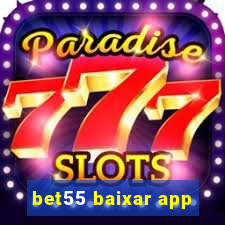 bet55 baixar app