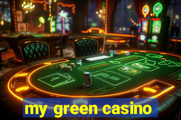 my green casino