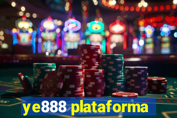 ye888 plataforma