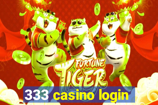 333 casino login