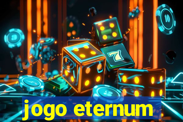 jogo eternum