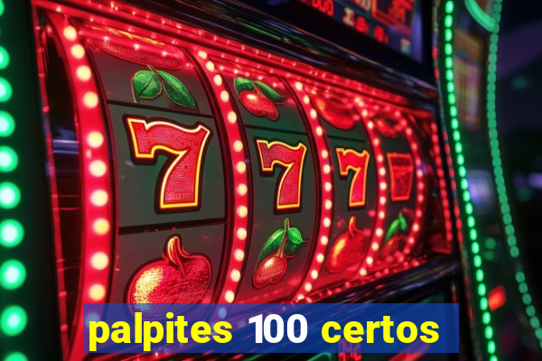 palpites 100 certos