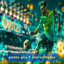 pomba gira 7 encruzilhadas