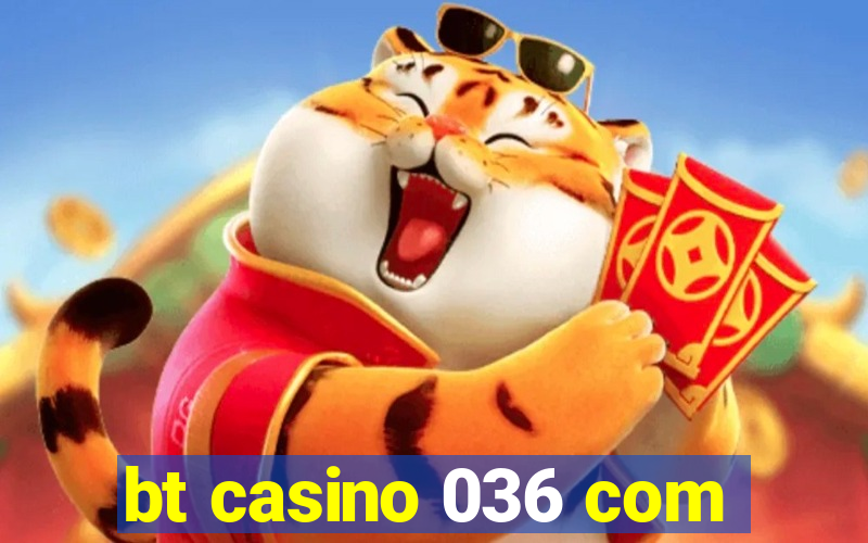 bt casino 036 com