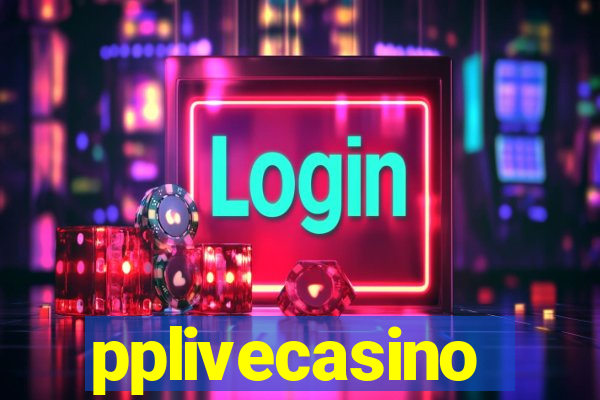 pplivecasino