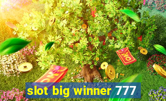 slot big winner 777