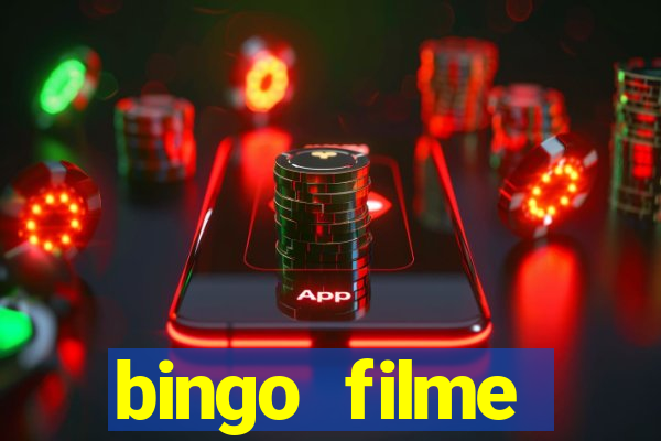 bingo filme completo dublado