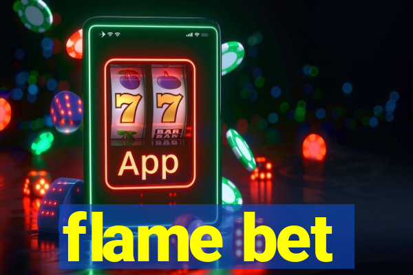 flame bet