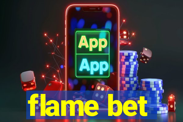 flame bet