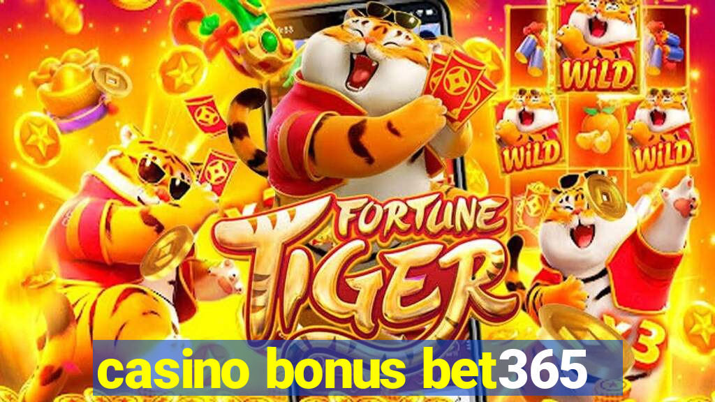 casino bonus bet365