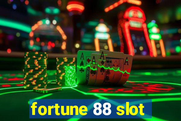 fortune 88 slot