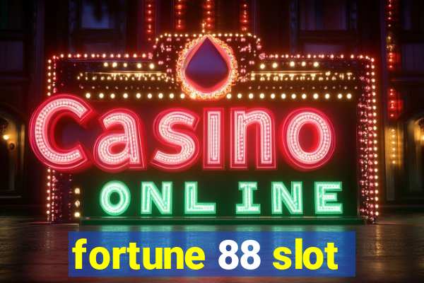 fortune 88 slot