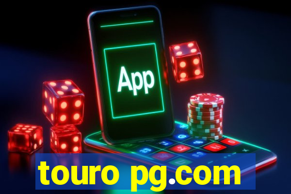 touro pg.com