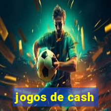 jogos de cash