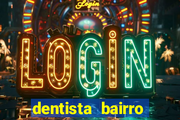 dentista bairro guarani bh