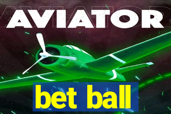 bet ball