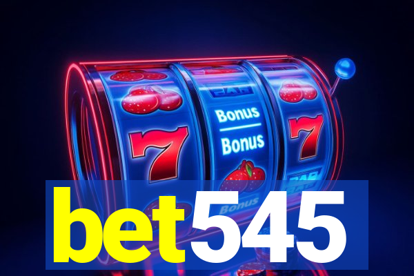 bet545