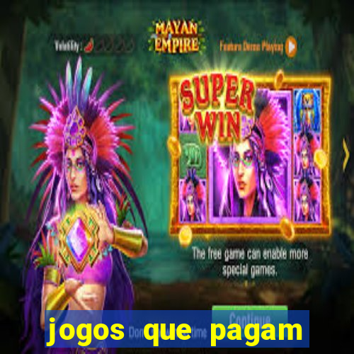 jogos que pagam dinheiro de verdade via pix