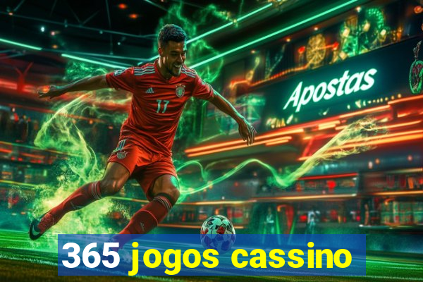 365 jogos cassino