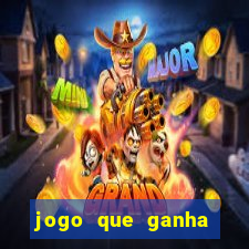 jogo que ganha dinheiro sem dep贸sito