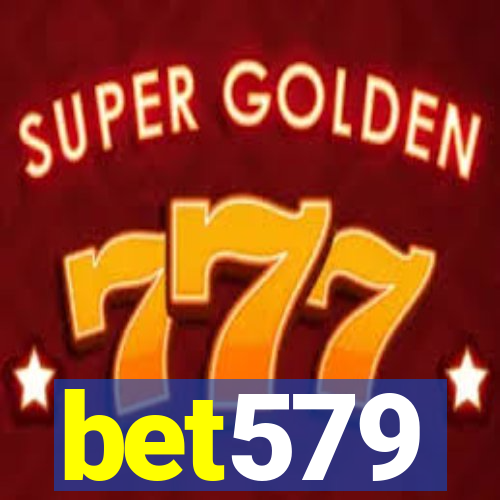 bet579