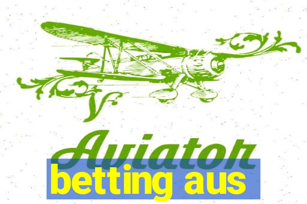 betting aus