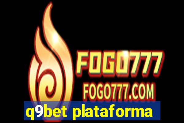 q9bet plataforma