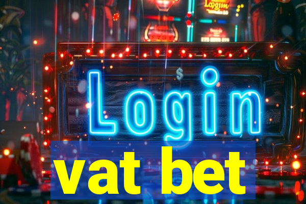 vat bet