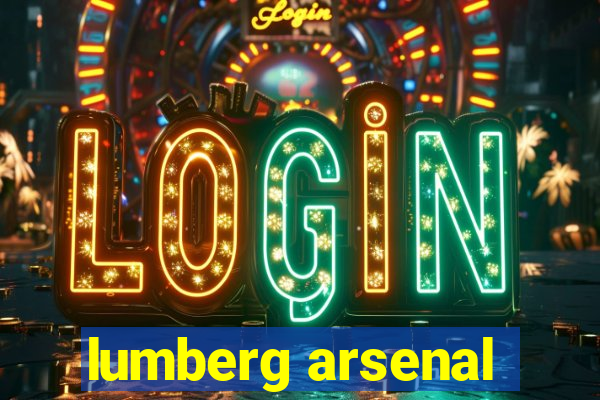 lumberg arsenal