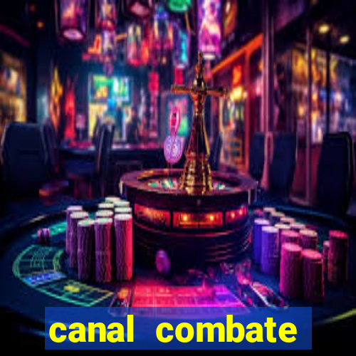 canal combate online ao vivo multicanais