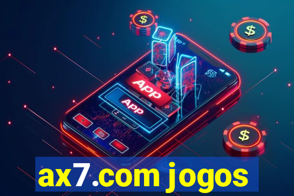 ax7.com jogos