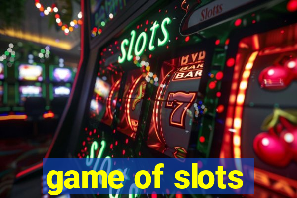 game of slots