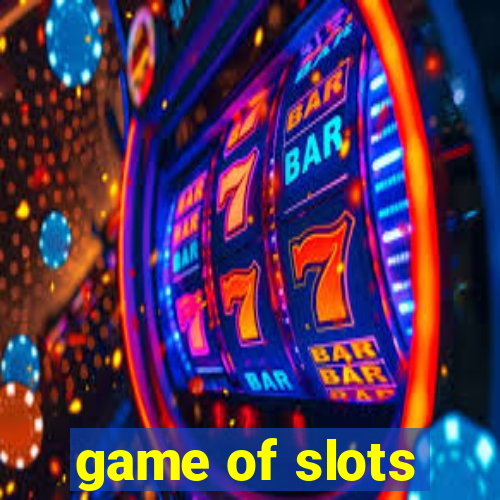 game of slots