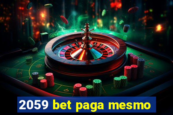 2059 bet paga mesmo