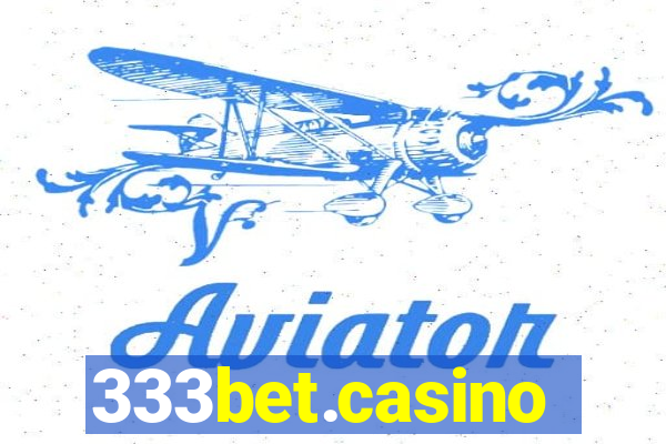 333bet.casino