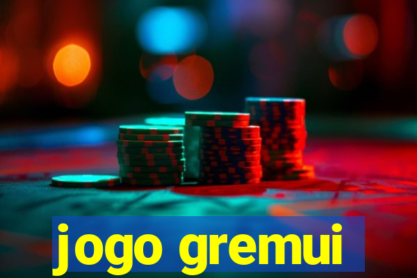 jogo gremui