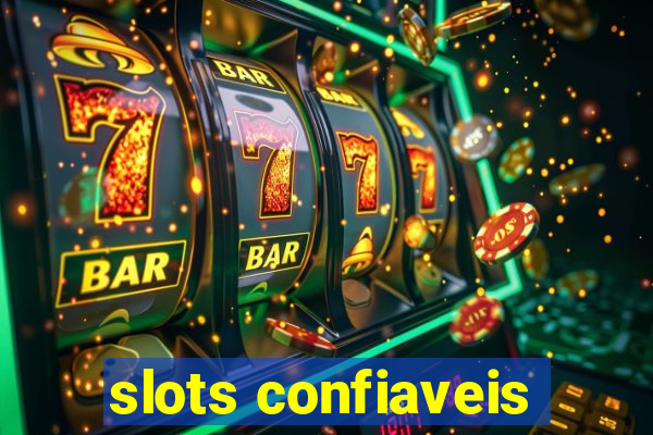 slots confiaveis