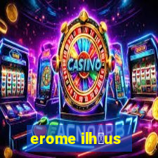 erome ilh茅us