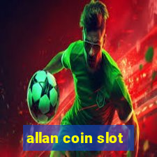 allan coin slot