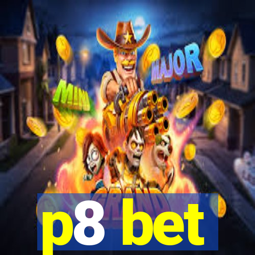 p8 bet