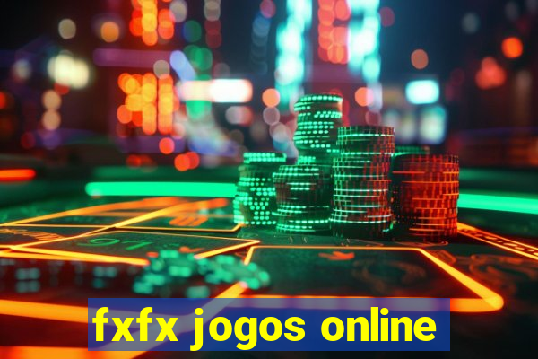 fxfx jogos online